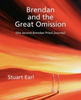 Image of Brendan and the Great Omission by Stuart Earl Paperback