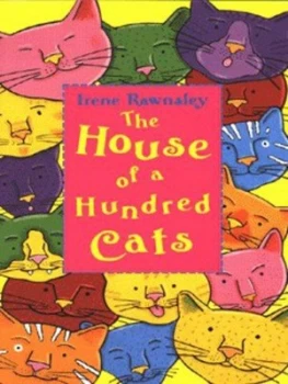 Image of The House of a Hundred Cats by Irene Rawnsley Book
