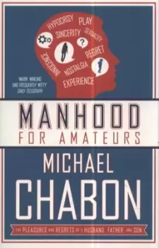 Image of Manhood for amateurs by Michael Chabon