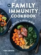 Image of family immunity cookbook 101 easy recipes to boost health