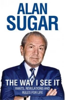 Image of The Way I See It by Alan Sugar Book
