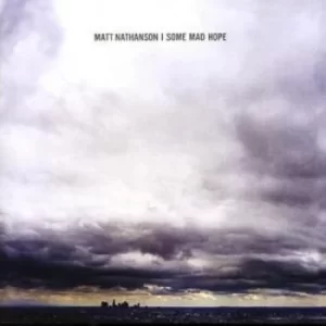 image of Some Mad Hope by Matt Nathanson CD Album