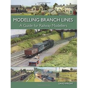 Image of Modelling Branch Lines: A Guide for Railway Modellers by David Wright (Paperback, 2015)