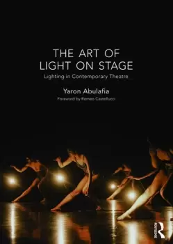Image of The Art of Light on StageLighting in Contemporary Theatre