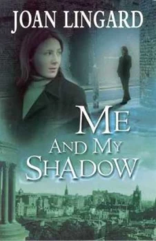 Image of Me and My Shadow by Joan Lingard Book