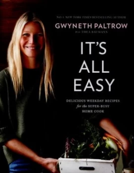 Image of Its All Easy by Gwyneth Paltrow Hardback
