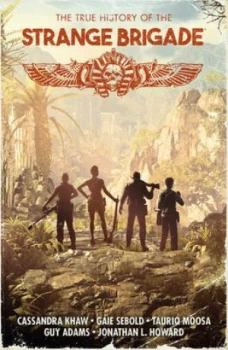 Image of The true history of the Strange Brigade by David Thomas Moore