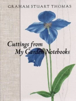 Image of Cuttings from My Garden Notebooks by Graham Stuart Thomas Hardback