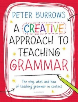Image of A Creative Approach to Teaching Grammar by Peter Burrows Paperback