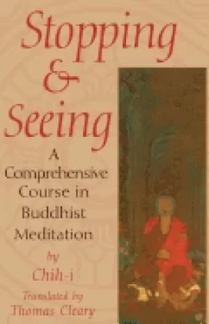 Image of stopping and seeing a comprehensive course in buddhist meditation