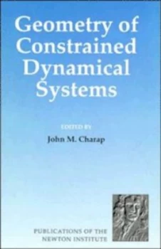 Image of Geometry of Constrained Dynamical Systems by John M. Charap Hardback