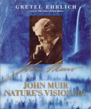 Image of John Muir by Gretel Ehrlich Hardback