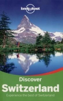 Image of Discover Switzerland by Lonely Planet Book