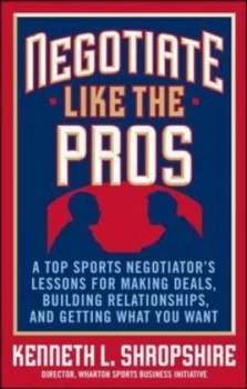 Image of Negotiate like the Pros by Kenneth L Shropshire Hardback