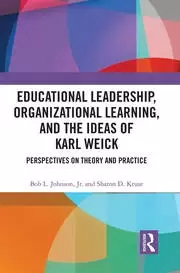 Image of Educational Leadership Organizational Learning and the Ideas of Karl Weick Perspectives on Theory and Practice
