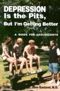 Image of depression is the pits but im getting better a guide for adolescents