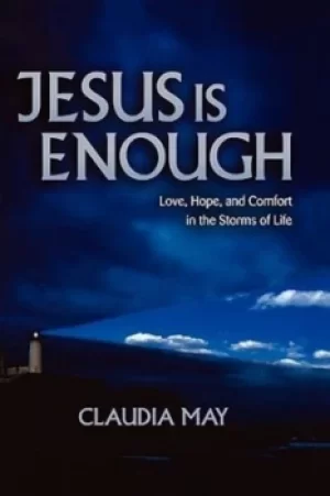 Image of Jesus is enough by Claudia May