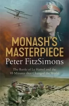 Image of Monash's Masterpiece by Peter FitzSimons