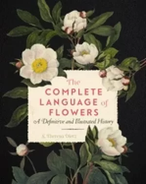 Image of complete language of flowers a definitive and illustrated history