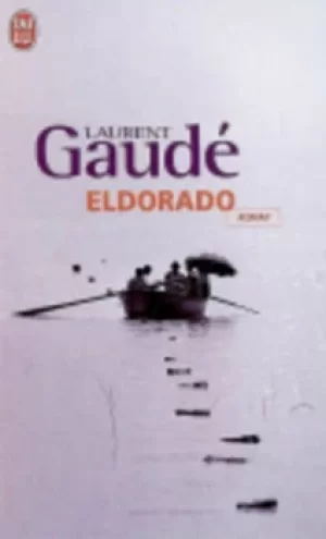 Image of Eldorado by Laurent Gaude