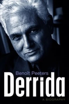 Image of Derrida by Benoit Peeters Hardback