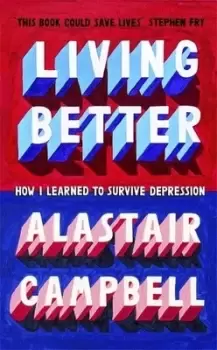 Image of Living better by Alastair Campbell