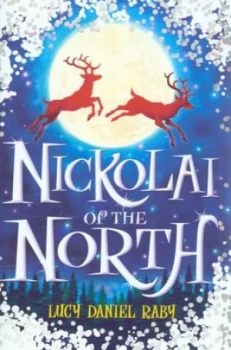 Image of Nickolai of the North by Lucy Daniel Raby Hardback