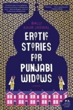 Image of Erotic Stories for Punjabi Widows by Balli Kaur Jaswal