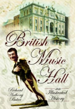 Image of British Music Hall by Richard Anthony Baker Paperback