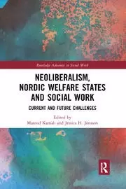 Image of Neoliberalism Nordic Welfare States and Social Work Current and Future Challenges