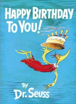 Image of Happy Birthday to You by Dr. Seuss Hardback