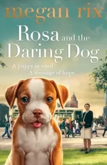 Image of Rosa and the Daring Dog
