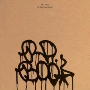 image of Ill Tell You What by RP Boo CD Album