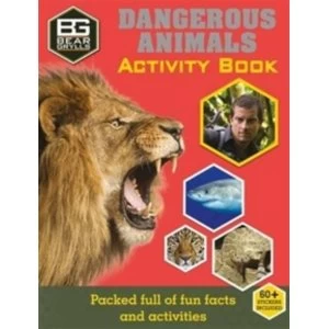 Image of Bear Grylls Activity Series: Dangerous Animals