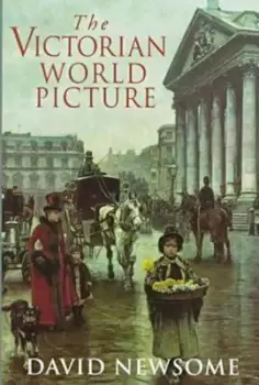 Image of The Victorian world picture by David Newsome