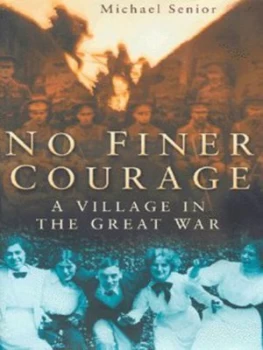 Image of No Finer Courage by Michael Senior Hardback