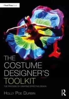 Image of The Costume Designer's Toolkit : The Process of Creating Effective Design