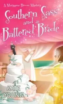 Image of Southern Sass and a Battered Bride