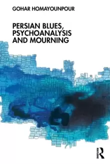 Image of Persian Blues, Psychoanalysis and Mourning