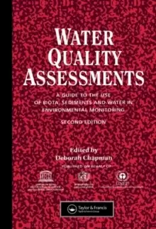 Image of Water Quality Assessments : A guide to the use of biota, sediments and water in environmental monitoring, Second Edition