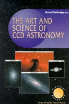 Image of The Art and Science of Ccd Astronomy by David Ratledge Book
