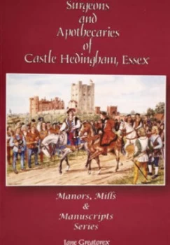 Image of Surgeons and Apothecaries of Castle Hedingham Essex by Jane Greatorex Paperback