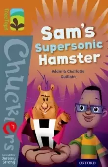 Image of Oxford Reading Tree TreeTops Chucklers: Level 8: Sam's Supersonic Hamster
