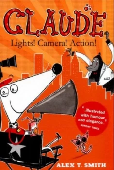 Image of Lights Camera Action by Alex T. Smith Hardback