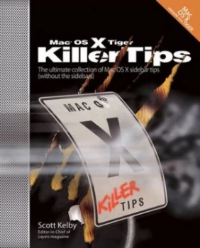 Image of Mac Os X Tiger Killer Tips by Scott Kelby Paperback