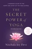 Image of secret power of yoga revised edition a womans guide to the heart and spirit