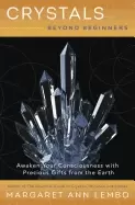 Image of crystals beyond beginners awaken your consciousness with precious gifts fro