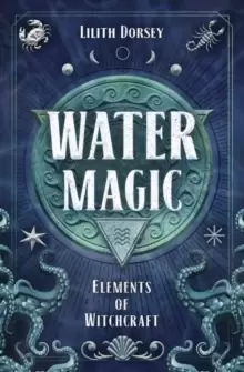 Image of Water Magic : Elements of Witchcraft