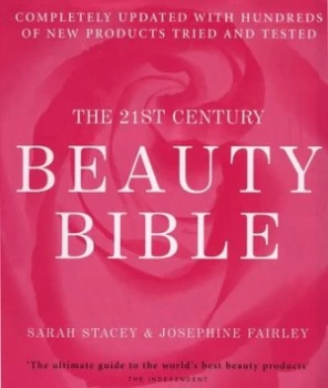 Image of The 21st Century Beauty Bible by Sarah Stacey and Josephine Fairley Paperback