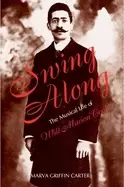 image of swing along the musical life of will marion cook